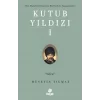 Kutub Yıldızı 1 [Unbound] [Nov 14, 2024] Hüseyin Yılmaz