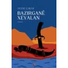Bazirgane Xeyalan [Paperback] [Nov 14, 2024] Yildiz Çakar