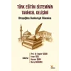 Türk Eğitim Sisteminin Tarihsel Gelişimi - Ortaçağdan Cumhuriyet Dönemine [Paperback] [Nov 14, 2024] Haydar Çoruh , Ercan Yücel , Bayram Şahin ,