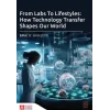 From Labs To Lifestyles: How Technology Transfer Shapes Our World [Paperback] [Nov 14, 2024] Kolektif