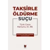 Taksirle Öldürme Suçu (TCK m. 85) [Unbound] [Nov 14, 2024] Muhammed İkbal Çakmak