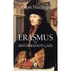 Erasmus ve Reformasyon Çağı [Paperback] [Aug 01, 2025] Johan Huizinga