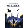Mezarlık [Unbound] [Nov 14, 2024] Melih Bahaddin Küçük