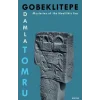 Gobeklitepe Mysteries of the Neolithic Era [Nov 14, 2024] Damla Selin Tomru
