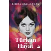 Türkan ve Hayat (Ciltli) [Hardcover] [Jul 02, 2025] Bircan Usallı Silan