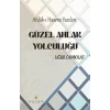 Güzel Ahlak Yolculuğu: Ahlak-ı Hasene Yazıları [Unbound] [Dec 30, 2024] Uğur Canbolat