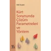 Kürt Sorununda Çözüm Parametreleri ve Yöntem [Paperback] [Aug 05, 2025] Adil Zozani