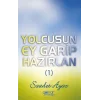 Yolcusun Ey Garip Hazırlan 1 [Paperback] [Sep 05, 2025] Saadet Ayaz
