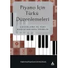 Piyano İçin Türkü Düzenlemeleri Çocuklara ve Yeni Başlayanlara Yönelik [Paperback]
