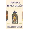 Salonlar İmparatorluğu [Unbound] [Nov 14, 2024] Helen Pfeifer