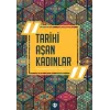 Tarihi Aşan Kadınlar [Paperback] [Jan 01, 2025] Vildan Sert and Muhammed Erçetin