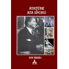 Atatürk ve Ata Sporu [Paperback] [Oct 07, 2025] Fatih Türkoğlu
