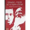 Gramscı, Freire ve Yetişkin Eğitimi Dönüştürücü Eylem Fırsatları [Paperback] [May 01, 2011] Peter Mayo and Ahmet Duman