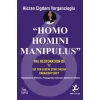 “Homo Homını Manıpulus” The Restoratıon Of “6” Sıx For A New Ethıc Medıa Paradıgm Shıft [Unbound] [Dec 30, 2024] Hicran Çiğdem Yorgancıoğlu
