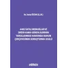 4483 Sayılı Memurlar ve Diğer Kamu Görevlilerinin Yargılanması Hakkında Kanun Çerçevesinde Soruşturma Usulü [Unbound] [Nov 14, 2024] Sema Özcan