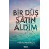 Bir Düş Satın Aldım [Paperback] [Oct 16, 2025] Abdulkadir Gök