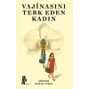 Vajinasını Terk Eden Kadın [Paperback] [Nov 25, 2025] Şebnem Elmacı Fırat