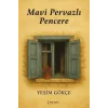Mavi Pervazl? Pencere [Jun 01, 2025] Ye?im G?k