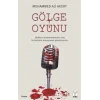 G?lge Oyunu [Paperback] [Dec 17, 2025] Muhammed Ali Aksoy