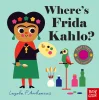 Wheres Frida Kahlo? [Board book] [Jul 07, 2022] Arrhenius, Ingela P