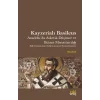 Kayzerial? Basileus - Anadoluda Asketik D???nce ve Bizans Manast?rc?l??? [Paperback] [Oct 21, 2025] Bilal Ba?