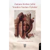 Zaman? K?r?lan ?ehir Yeniden Yaz?lan ?yk?ler [Paperback]