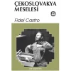 ?ekoslovakya Meselesi [Unbound] [Nov 14, 2024] Fidel Castro