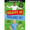 Mbappe mi Haaland m?? [Paperback] [Nov 01, 2025] Matt Oldfield; Seth Burkett and ?pek G?ne? ???ay