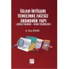 ?slam ?ktisad? Temelinde Faizsiz Ekonomik Yap? ( Devlet Katk?s? ? Vergi Te?vikleri ) [Unbound] [Dec 30, 2024] ?mer D?nmez