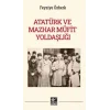 Atat?rk ve Mazhar M?fit Yolda?l??? [Unbound] [Nov 14, 2024] Feyziye ?zberk