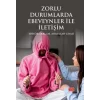 Zorlu Durumlarda Ebeveynler ?le ?leti?im [Paperback] [Oct 07, 2025] Kolektif