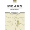 Saha ve Ben - T?rk Halk Bilimi Derleme ?al??malar?nda Ara?t?rmac?n?n Hikayesi [Unbound] [Dec 30, 2023] Eser Sahibi Yok and N?kte Sevim Derdi?ok, Dr. Esra ?am