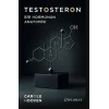Testosteron Bir Hormonun Anatomisi [Unbound] [Nov 14, 2024] Carole Hooven