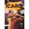 Futbolun Y?ld?zlar? Icardi (Poster Hediyeli) [Unbound] [Dec 30, 2024] Veysel Tekelio?lu