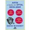 Artık O kadar Da Aptal Değilsiniz