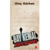 Bay Kemal Nereye Koşuyor?