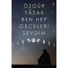 Ben Hep Geceleri Sevdim