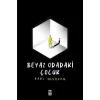 Beyaz Odadaki Çuk