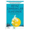Beyaz Zambaklar Ülkesinde