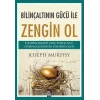 Bilinçaltının Gücü İle Zengin Ol
