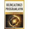 Bilinçaltınızı Programlayın