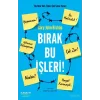 Bırak Bu İşleri