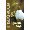 Çiçekler Büyür