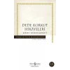 Dede Korkut Hikâyeleri - Hasan Ali Yücel Klasikleri