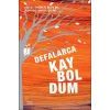 Defalarca Kayboldum