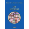Dil Üzerine