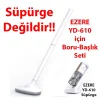 Ezere YD-610 Süpürge için Boru ve Başlık Seti-(5775)