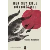Her Şey Küle Döndüğünde
