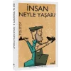 İnsan Ne İle Yaşar