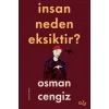 İnsan Neden Eksiktir?